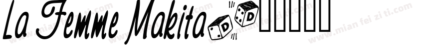 La Femme Makita字体转换